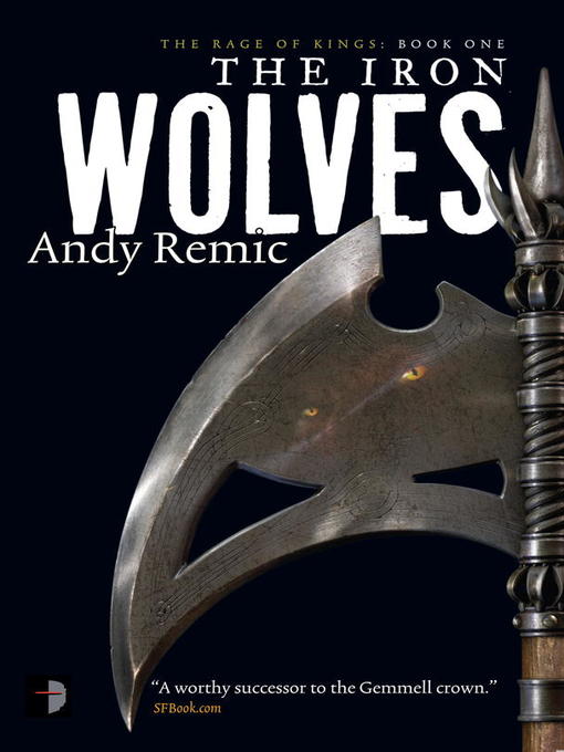 Title details for The Iron Wolves by Andy Remic - Available